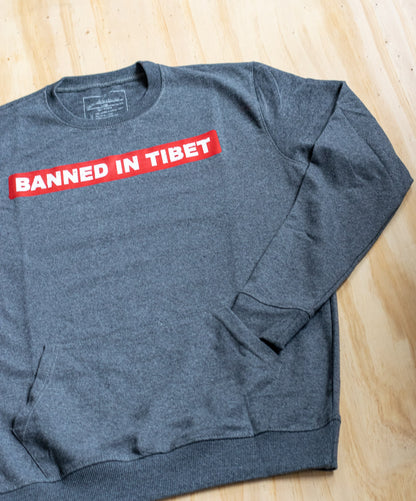 Banned in Tibet Crewneck Sweater
